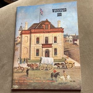 Winnipeg 100 year pictorial history of Winnipeg, RARE